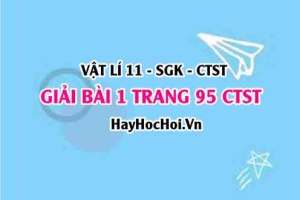 Giải bài 1 trang 95 Vật lý 11 Chân trời sáng tạo